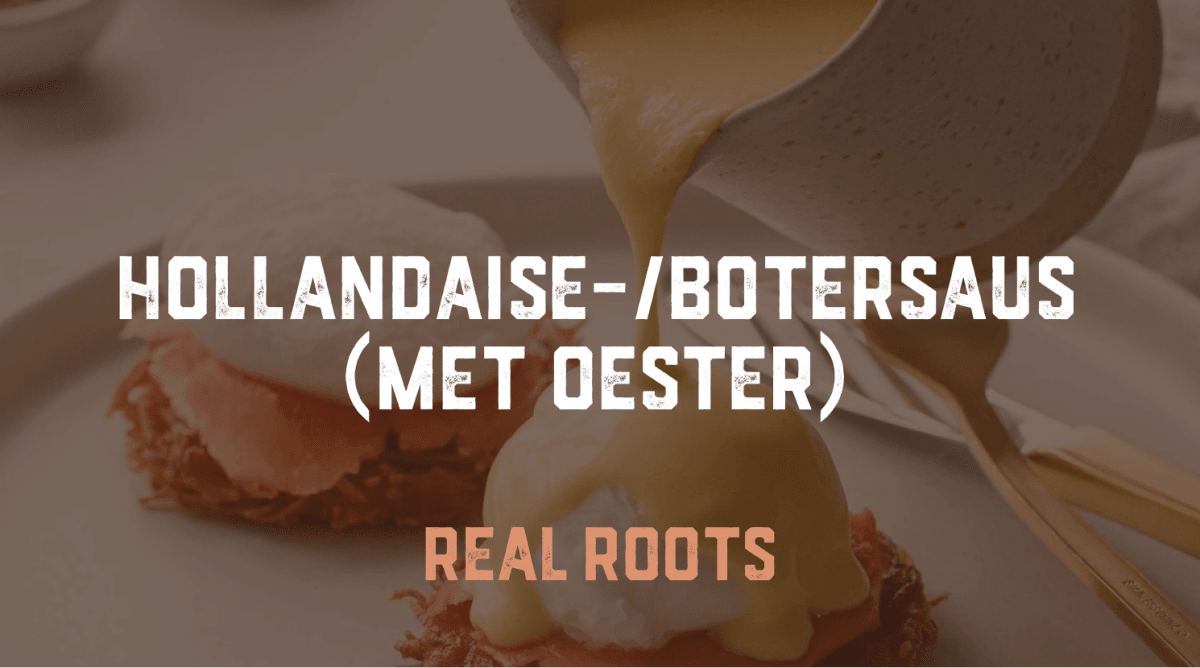 Hollandaise-/botersaus (met oester)