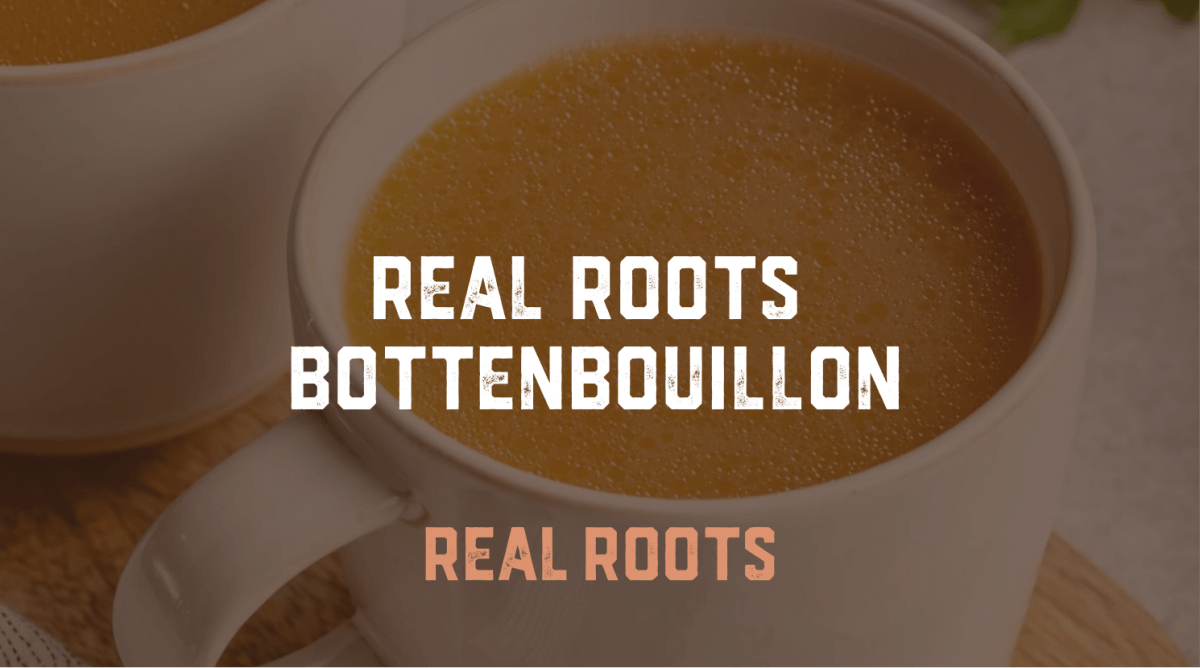 Real Roots Bottenbouillon